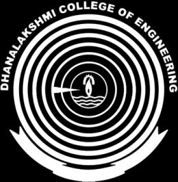 DHANALAKSHMI COLLEGE OF ENGINEERING Tambaram, Chennai 601 301 DEPARTMENT OF ELECTRONICS COMMUNICATION ENGINEERING V SEMESTER - R 2013