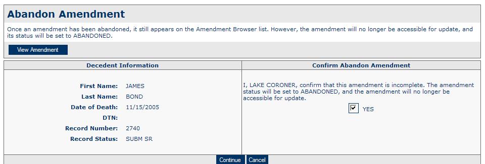 Abandon This option allows you to abandon another amendment already in process so that you can