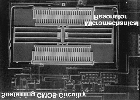 5 khz Microresonator Oscillator MOS with tungsten metallization olysi lateral resonator. T.. Nguyen and R. T. Howe, IEEE J.