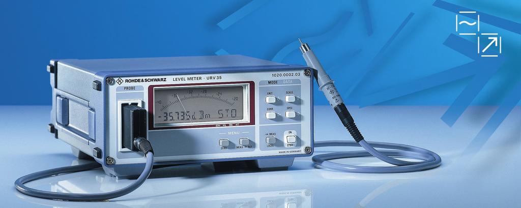 Level Meter URV35 Power and voltage measurements from DC to 40 GHz with analog/digital display Compact, handy and mobile