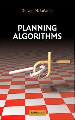 Book on Planning Available since 2004: PART I Introductory Material Chapters 1-2 PART II Motion Planning (Planning in Continuous Spaces) Chapters 3-8 PART III Decision-Theoretic Planning (Planning