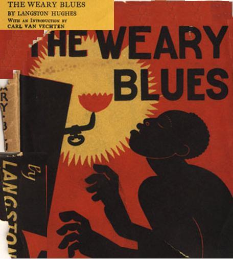 Langston Hughes The Weary Blues 1925 Praised Blackness Embraced common