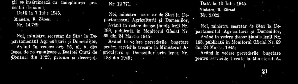 adresa Nr. 48.435 din 8 Julie 1942. Membri : 1. 04 Radn Topala, directorul contabilithtii Ministernlui Agrieulturii i Domeniilor. 2.