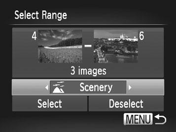 Image Categories Selecting a Range 1 Choose [Select Range]. Following step 2 on = 130, choose [Select Range] and press the <m> button. 2 Choose images. Follow steps 2 3 on = 122 to specify images.