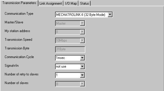 2 I/O Allocations 2.2.2 Setting Transmission Parameters (b) MP2000 Series Parameter Function Default Communication Type Sets the MECHATROINK communication method.