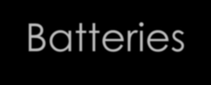 Chapter 12 Batteries Topics Covered in Chapter 12 12-1: Introduction to