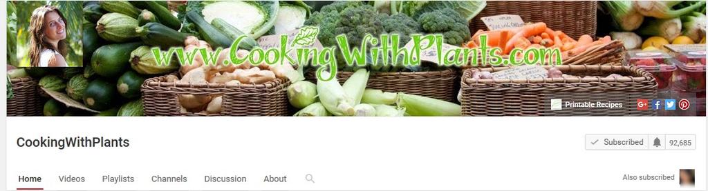 You can see with the channel above, just from the cover image what the channel is about. She s going to demonstrate how to cook things with plants.