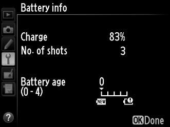 Battery Info G button B setup menu View information on the battery currently inserted in the camera. Item Description Charge The current battery level expressed as a percentage.