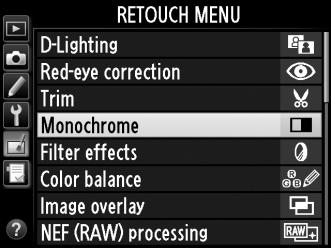 Creating Retouched Copies To create a retouched copy: 1 Select an item in the retouch menu. Press 1 or 3 to highlight an item, 2 to select. 2 Select a picture.