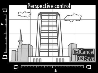 Perspective Control G button N retouch menu Create copies that reduce the effects of perspective taken from