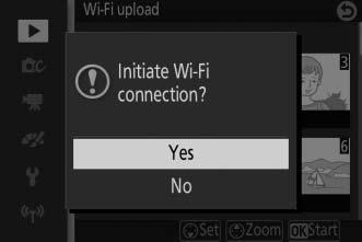4 Select Yes. Highlight Yes and press J. 5 Select the camera SSID on the smart device. Select the camera SSID in the list of networks displayed by the smart device.