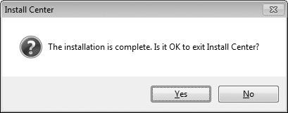 3 Exit the installer. Click Yes (Windows) or OK (Mac) when installation is complete.