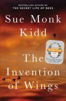 [9] The Invention of Wings [9] by Sue Monk Kidd Kidd s sweeping novel is set in motion on Sarah s eleventh birthday, when she is given ownership of ten year old Handful, who is to be her handmaid.
