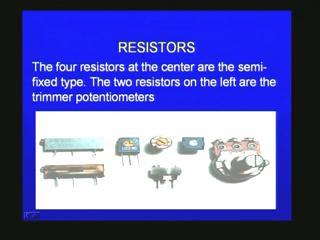 Now we will come to variable resistors. There are two general ways in which variable resistors are used. One is where the value is to be changed during for example, the operation.