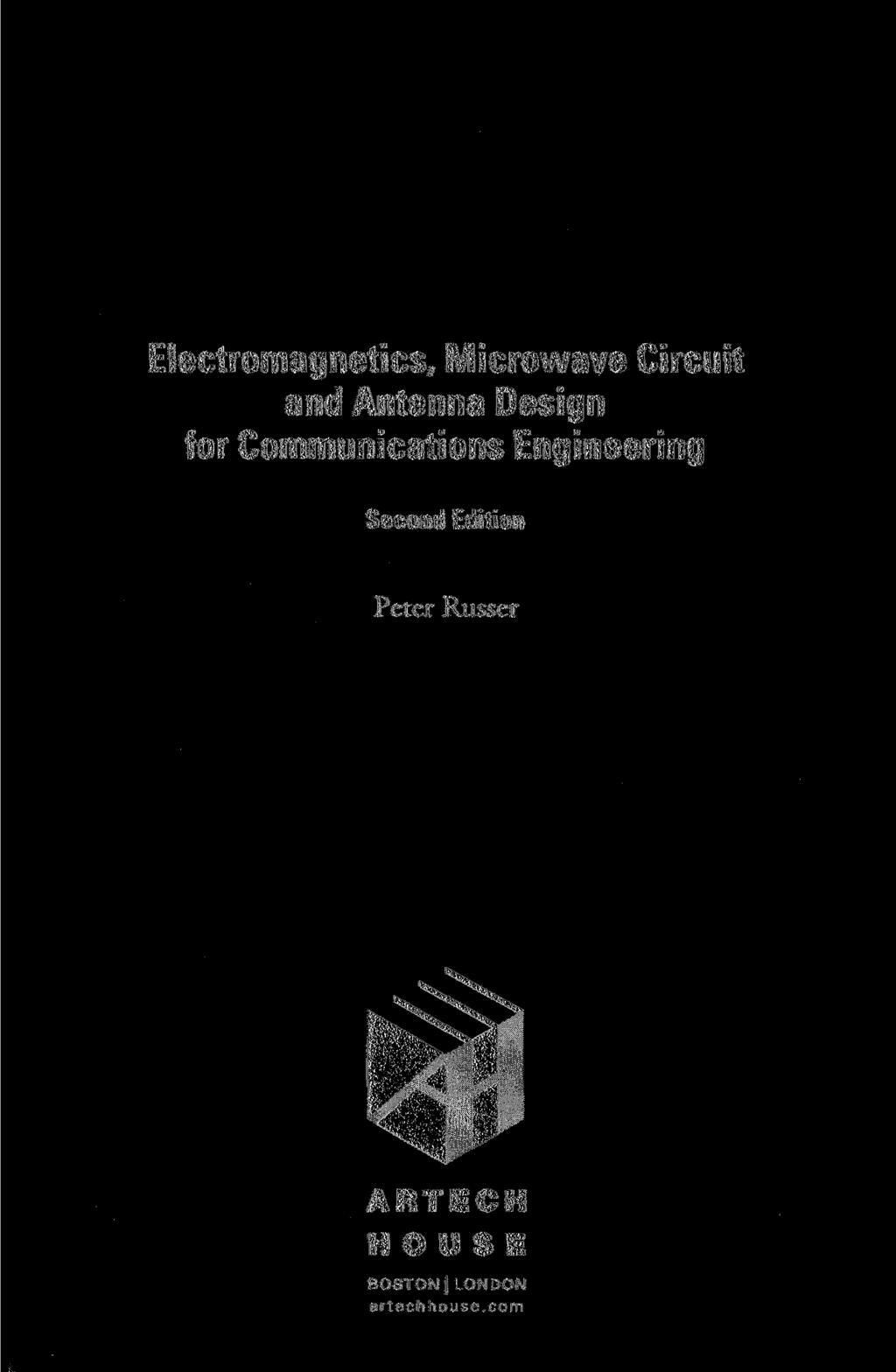 Electromagnetics, Microwave Circuit and Antenna Design for Communications