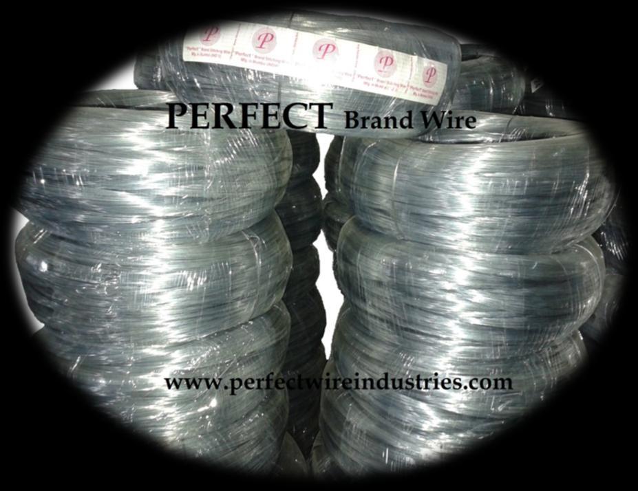 G. I. Wire We manufacture qualitative range of Perfect TM brand galvanised wires that are used in various industries such as electrical, electronic, publishing, stitching wire, binding, netting,
