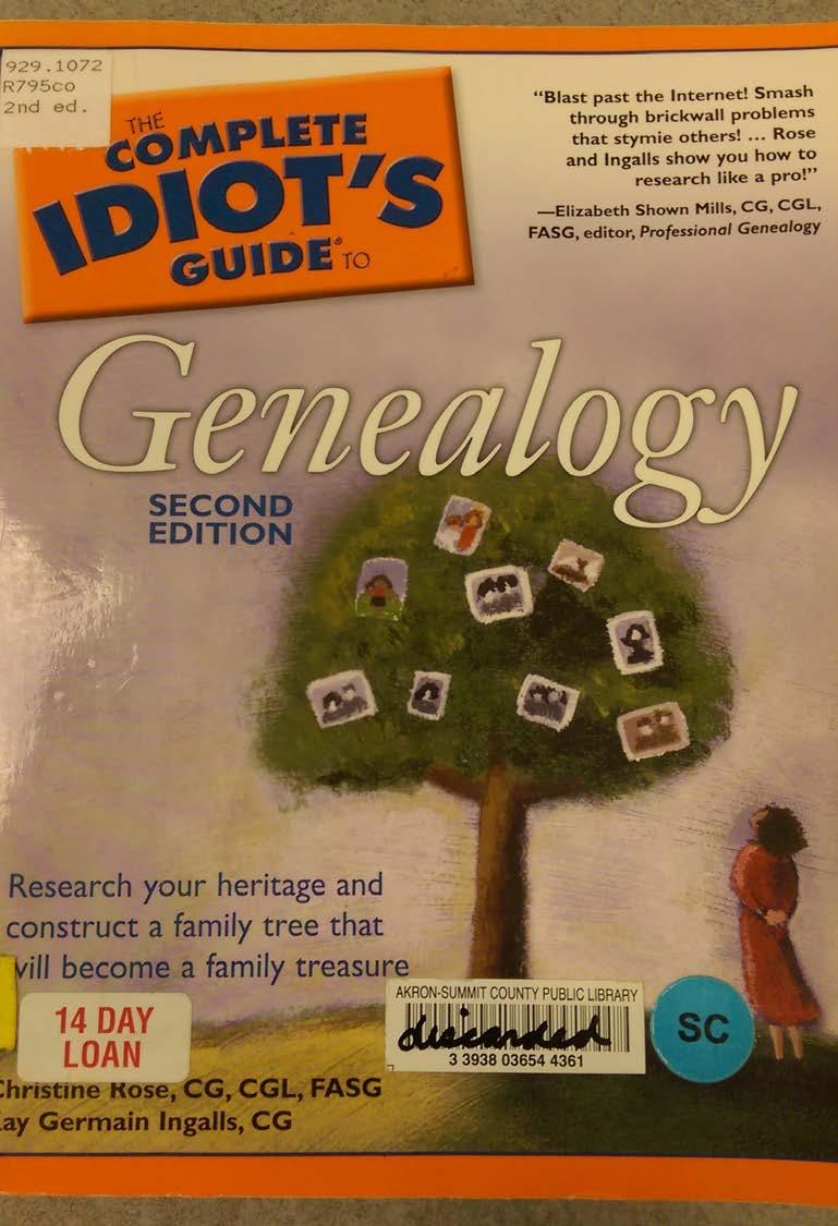 The Complete Idiot s Guide to Genealogy. 2005 edition.