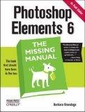 Photoshop Elements 6: The Missing Manual This book carefully explains every feature Photoshop Elements 6 has to offer.