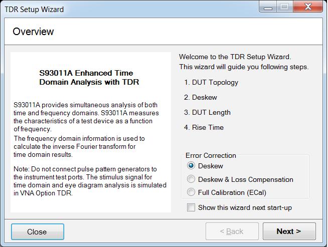 06 Keysight S93011A Enhanced Time Domain Analysis with TDR - Technical Overview Simple and Intuitive Operation Wizards guide you through the steps of an operating sequence to reduce operator errors