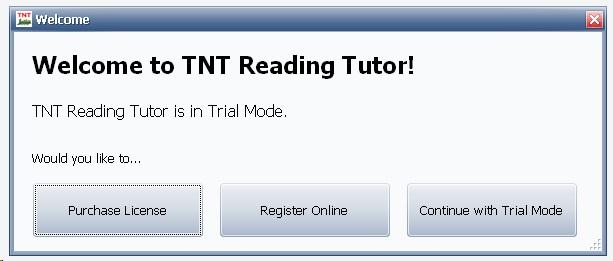 Registration Help The TNT Reading Tutor program contains a limited trial period wherein the user can evaluate the product before purchase.