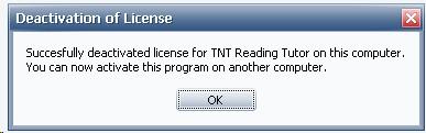 Once the current license has been successfully deactivated from the computer, a message will appear confirming this action.