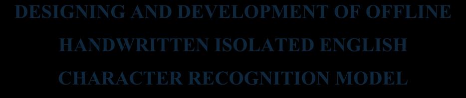 RECOGNITION MODEL Introduction Designing of