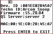 It provides information on the Firmware revision, the QAM Snare Server name it is configured to connect to, and the device MAC address.