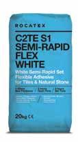 Preparation, Fixing & Maintenance Products for Natural Stone, & Tiles ADHESIVES D1TE Readymix Adhesive D2TE Readymix Adhesive C2FT S1 Rapid Flex White C2FT S1