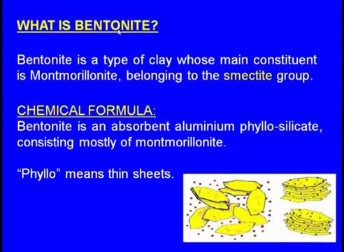 (Refer Slide Time: 33:14) First of all what is this Bentonite?