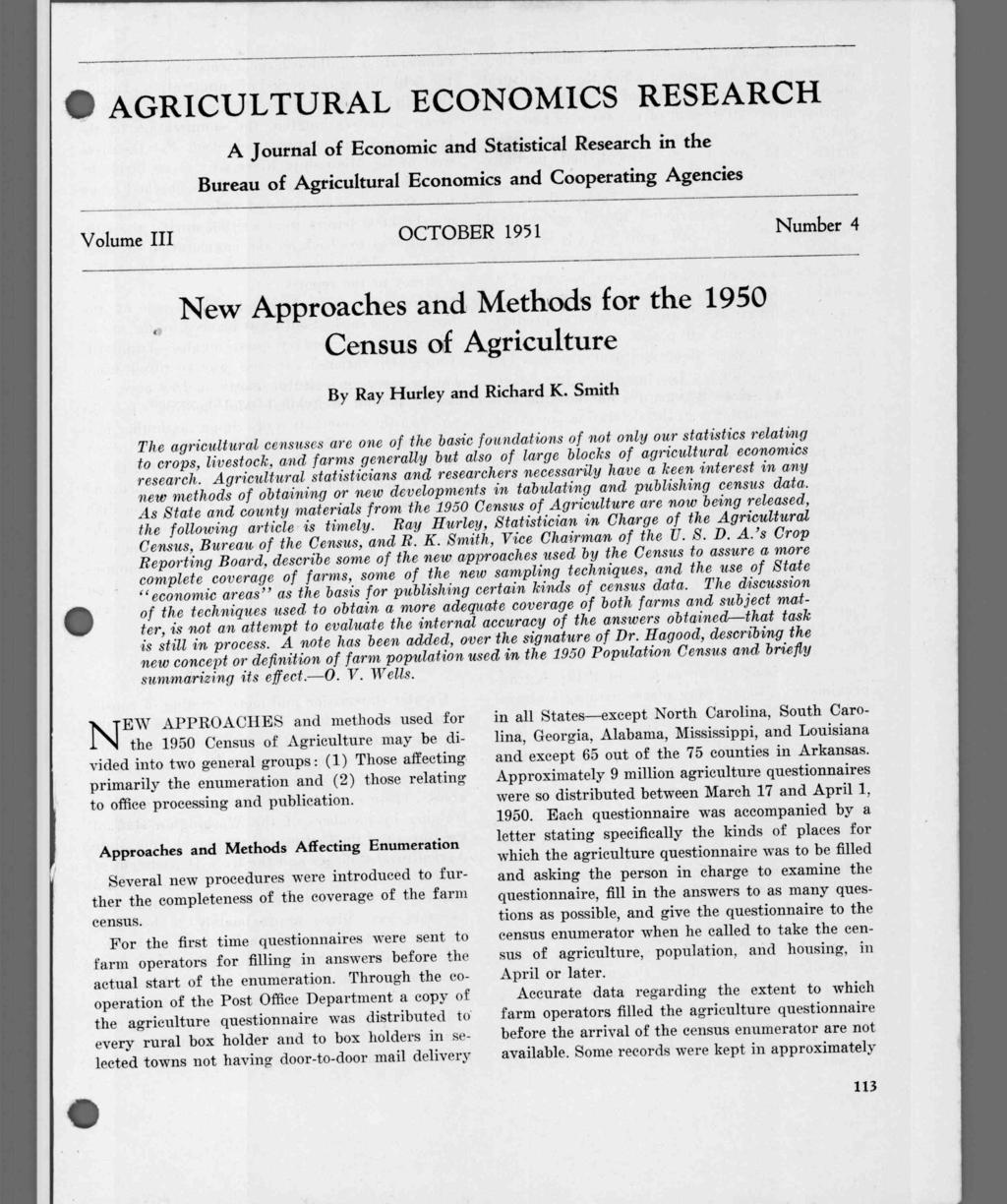 6 AGRICULTURAL ECONOMICS RESEARCH A Journal of Economic and Statistical Research in the Bureau of Agricultural Economics and Cooperating Agencies Volume III OCTOBER 1951 Number 4 New Approaches and