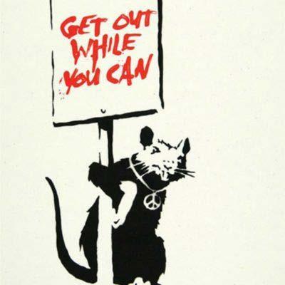 BANKSY Get Out While You Can CREATED 2004