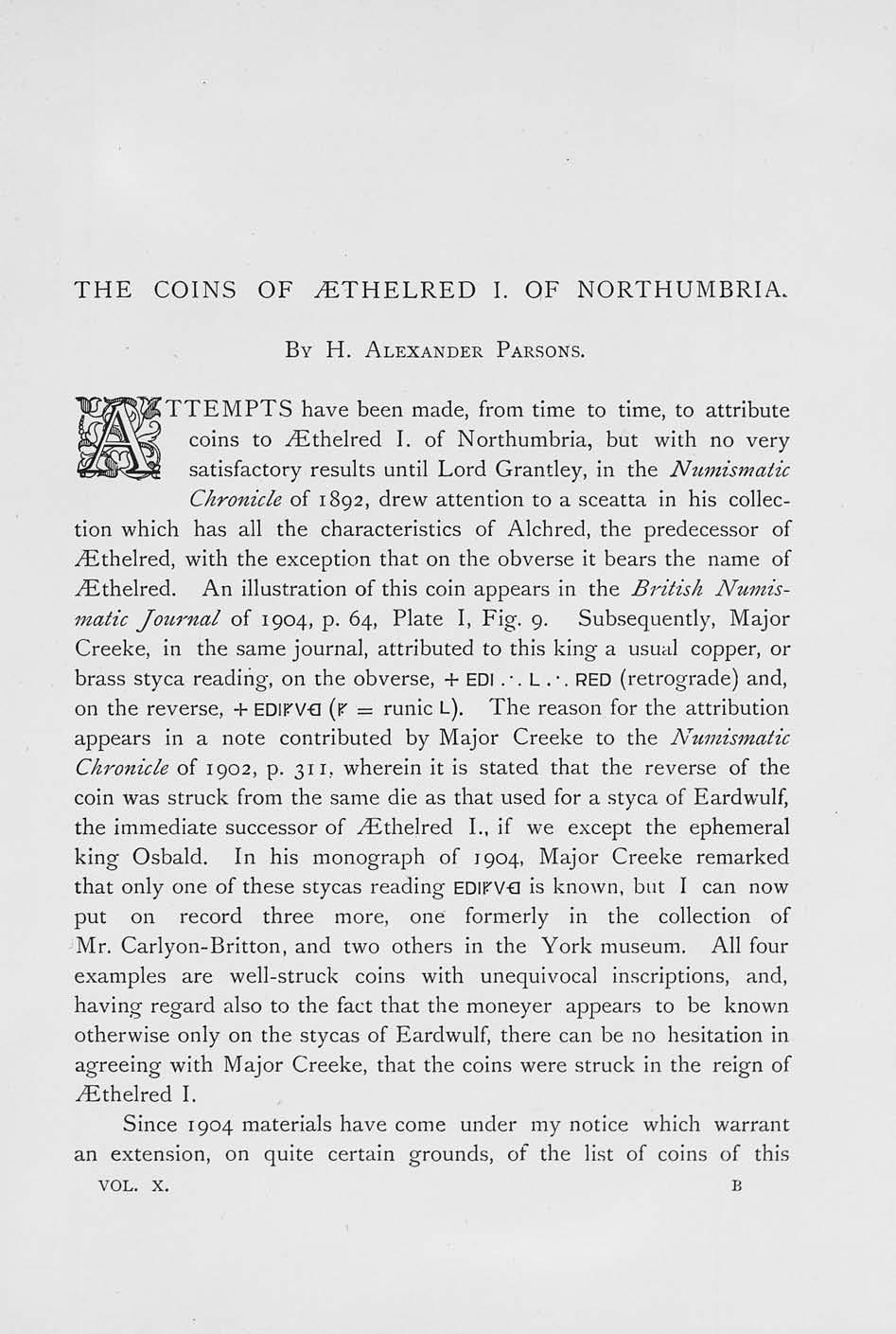 THE COINS OF yethelred I. OF NORTHUMBRIA. BY H. ALEXANDER PARSONS. TTEMPTS have been made, from time to time, to attribute coins to ^Ethelred I.