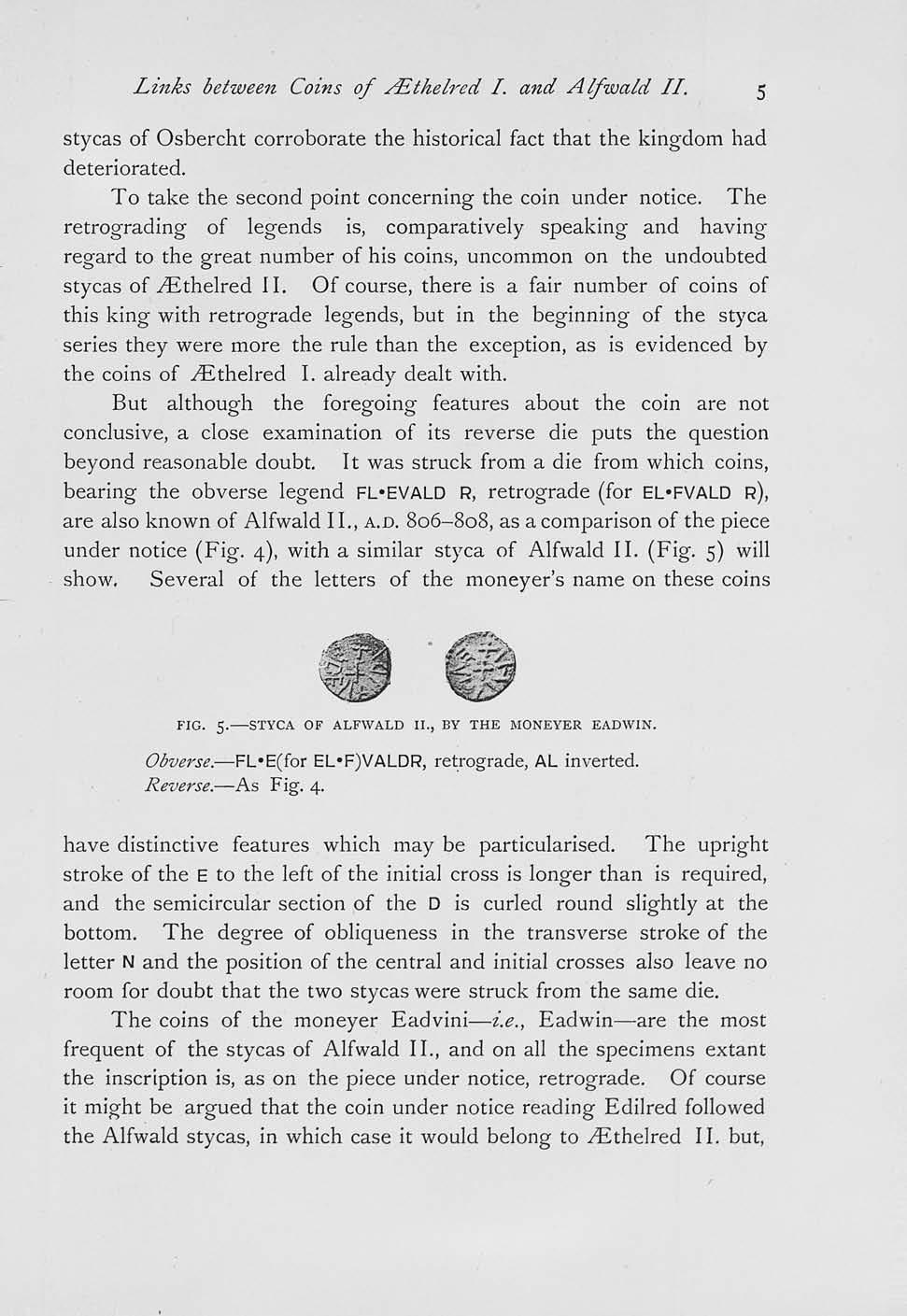 Links between Coins of ALthelred I. and Atfwaid II. stycas of Osbercht corroborate the historical fact that the kingdom had deteriorated. To take the second point concerning the coin under notice.
