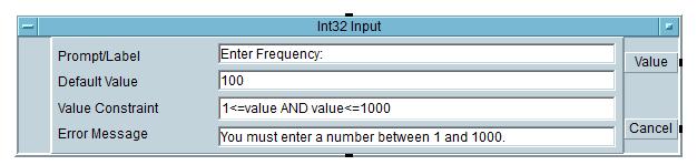 Fill the dialog Box as in Fig. 14. For this example, only the integer valued frequencies between 1 and 1000 Hz is acceptable. Otherwise, the error message written is Error Message field is displayed.