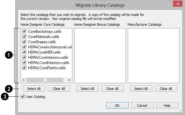 Migrating Library Catalogs Migrate Library Catalogs Dialog A list of all Home Designer Core, Home Designer Bonus, and Manufacturer Catalogs 1 installed in your version 2016 library display here.
