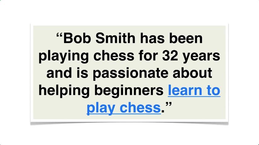 For example, let s say that as the owner of chessforbeginners.com you ve discovered that the search term that delivers you the most traffic is learn to play chess.
