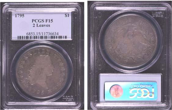 7. 1795 2 Leaves Flowing Hair Dollar, Fine 15, PCGS $3,950. The US Mint first struck a Silver Dollar in 1794, but only 1,758 pieces. Most examples that you might find go for at least $75,000.