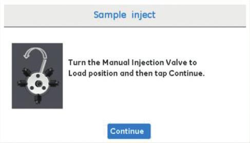 During the run 29. When prompted on the screen (as depicted below in Fig 12), manually turn the injection valve to INJECT position.