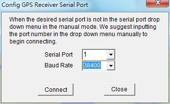 Connect GPS Receiver : Select the suitable Serial Port and Baud Rate for your GPS. Click on to connect GPS serial port. Click on to complete the setting.