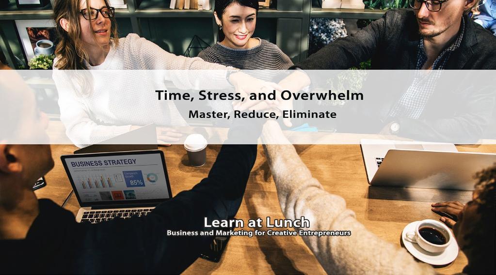 New! Learn at Lunch Series with Aura McKay Join Aura McKay for fun and informative sessions hosted by Beau Photo that will help you improve your business and lower your stress level!