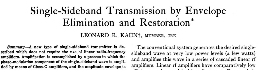 Envelope Tracking Historical Context EER first proposed by Leonard Kahn in 1952 to improve efficiency of SSB transmitters ET offers similar efficiency enhancement to EER but has fewer drawbacks