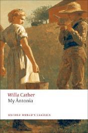 My Ántonia (1918) by Willa Cather The first in a trilogy, My Ántonia follows two children who meet when relocating to the harsh Nebraska land at the end of the 19 th century.