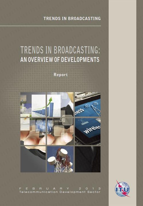 1. Trends in broadcasting Structure of the report Section 1 Introduction Section 2 Broadcasting into the next decade Section 3 Service concepts Section 4 TV broadcasting technology Section 5 Audio