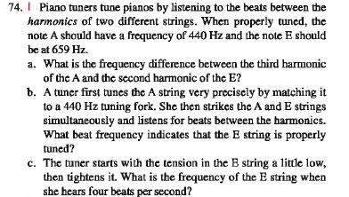 .74. Model: The superposition of two slightly different frequencies gives rise to beats.