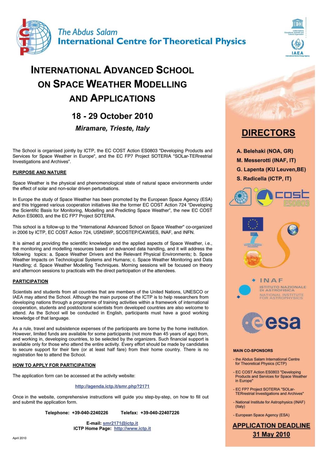 Outcome and achievements (2/3) International Advanced School on Space Weather Modelling and Applications jointly