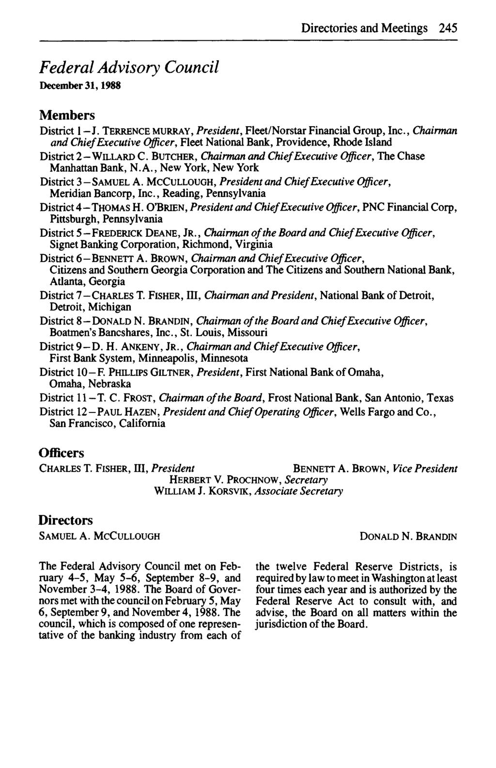 1988 Directories and Meetings 245 December 31,1988 District 1 - J. TERRENCE MURRAY, President, Fleet/Norstar Financial Group, Inc.