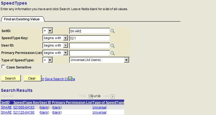 Enter Search criteria: Enter the SetID equal to SHARE Enter the SpeedType Key that you want to view.