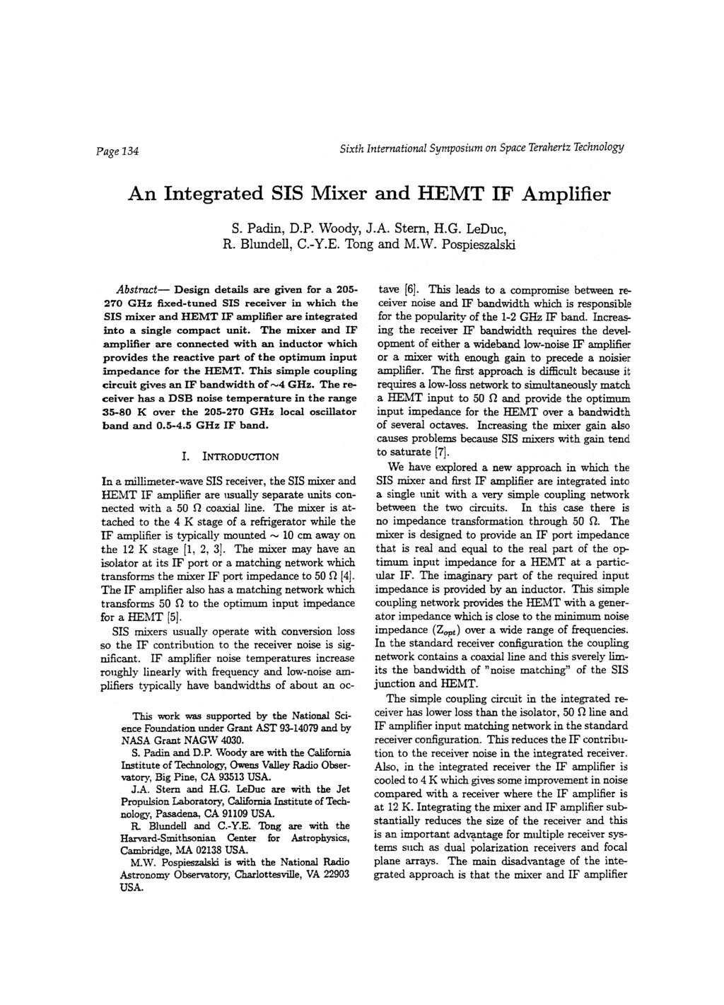 Page 134 Sixth International Symposium on Space Terahertz Technology An Integrated SIS Mixer and HEMT IF Amplifier S. Padin, D.P. Wo