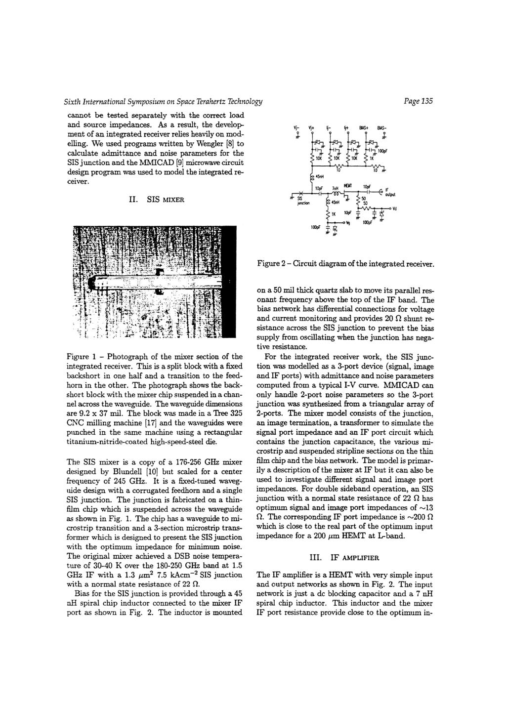 Sixth International Symposium on Space Terahertz Technology Page 135 cannot be tested separately with the correct load and source impedances.