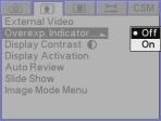Working with Images on the Camera Overexposure Indicator You can indicate areas of overexposure in Single or Multiple Image Display modes. 1.